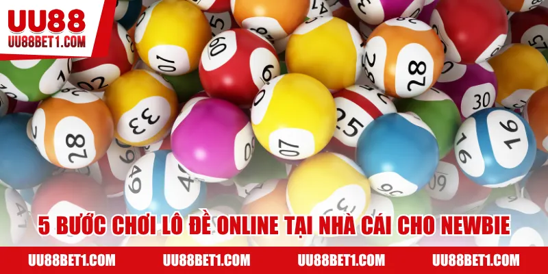5 bước chơi lô đề online tại nhà cái uu88