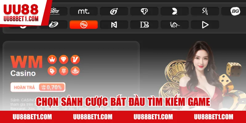 Chọn sảnh cược bắt đầu tìm kiếm game