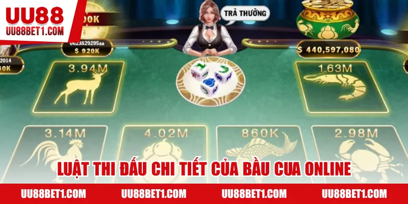 Luật thi đấu chi tiết của Bầu Cua online