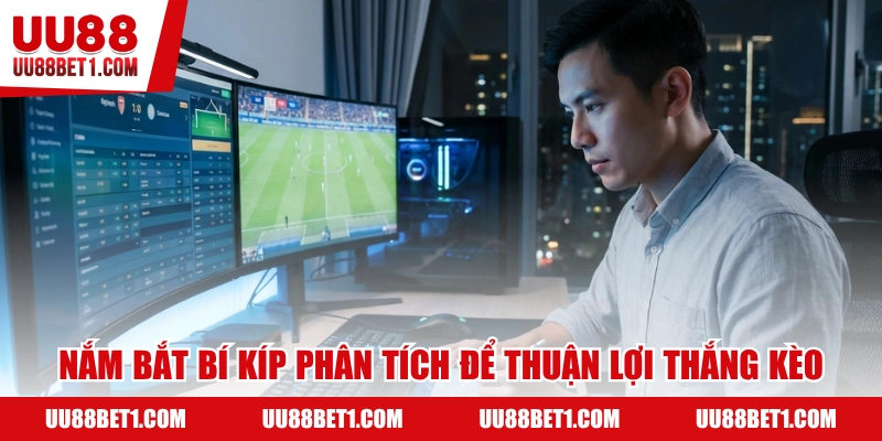 Nắm bắt bí kíp phân tích đảm bảo bạn dễ ăn kèo rung