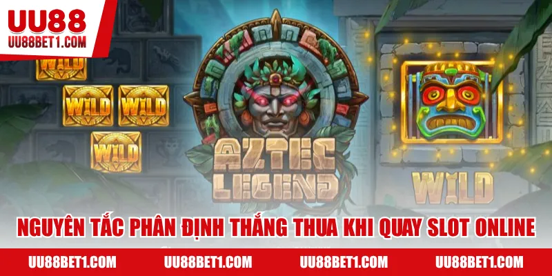 Nguyên tắc phân định thắng thua khi quay slot online
