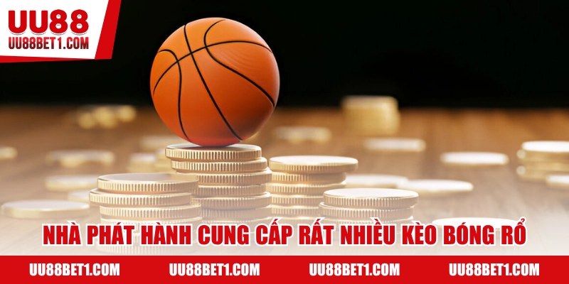 Nhà phát hành mang tới rất nhiều kèo bóng rổ