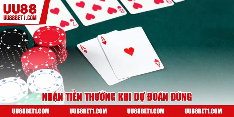Nhận tiền thưởng khi dự đoán đúng