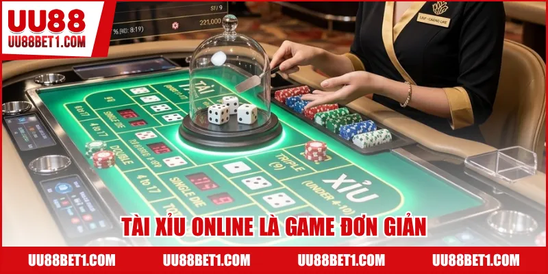 Tài xỉu online là game đơn giản