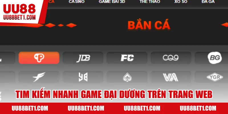 Tim kiếm nhanh game đại dương trên trang web