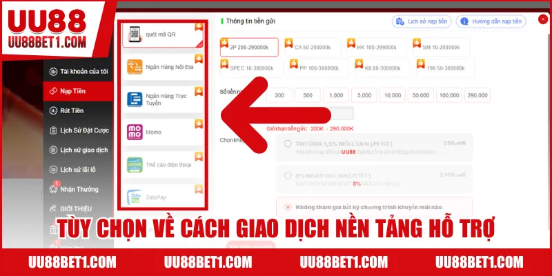 Tùy chọn về cách giao dịch nền tảng hỗ trợ