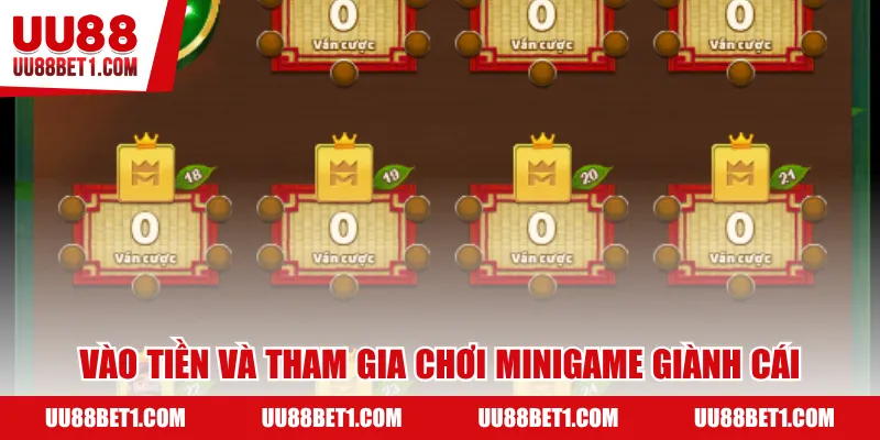 Vào tiền và tham gia chơi minigame giành cái
