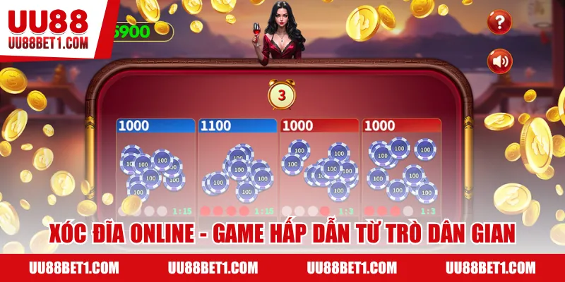 Xóc đĩa online - Game hấp dẫn từ trò chơi dân gian